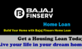 Bajaj Finserv Home Loan – How to take loan from Bajaj Finserv!