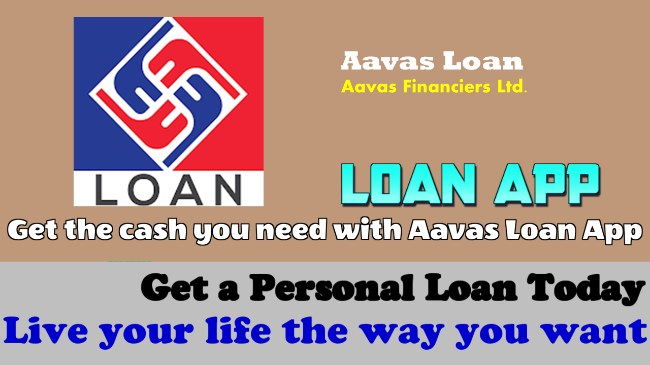 Aavas Loan-Loan App