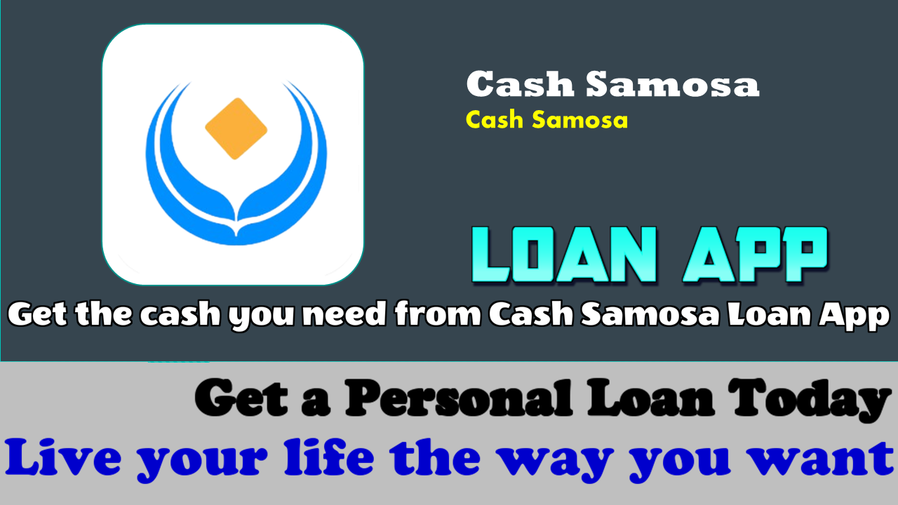 Cash Samosa: How to get a loan from Cash Samosa Loan App!