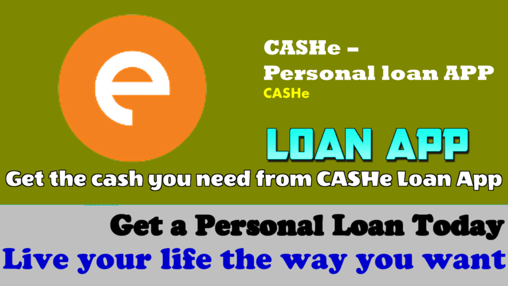 Cashe-Loan App