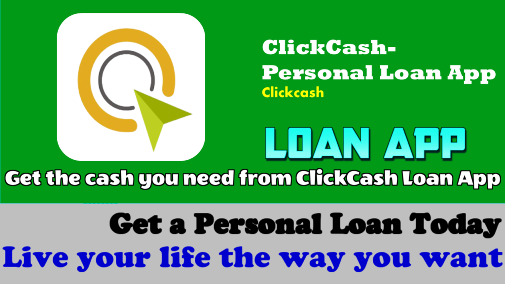 ClickCash-Loan App