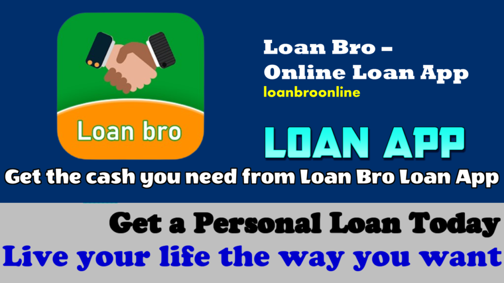 Loan Bro-Loan App
