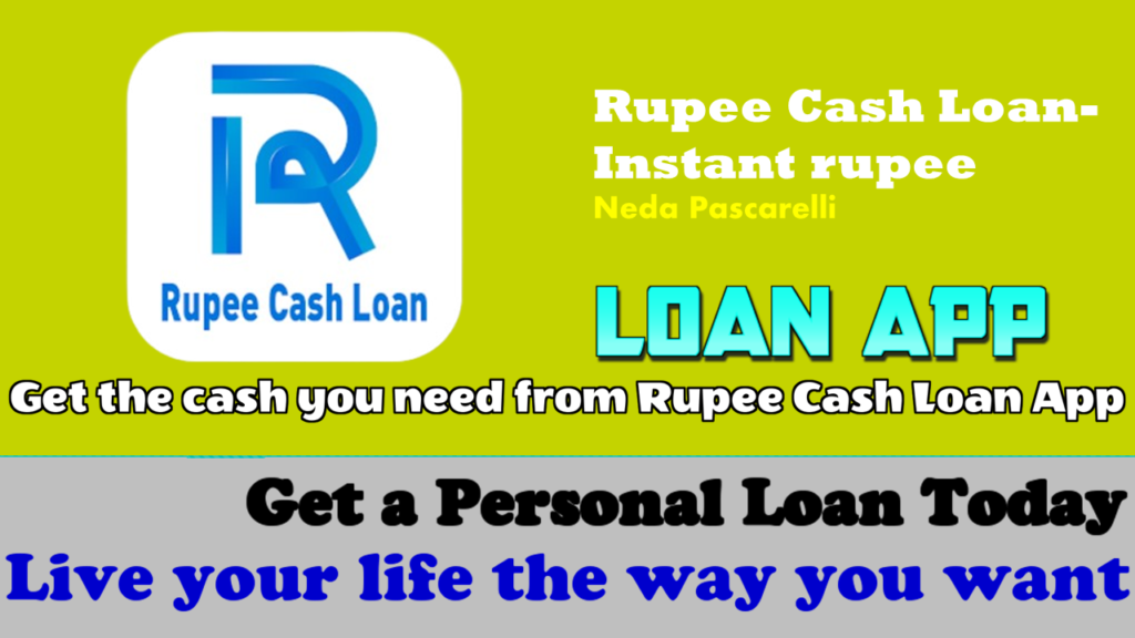 Rupee Cash Loan-Loan App