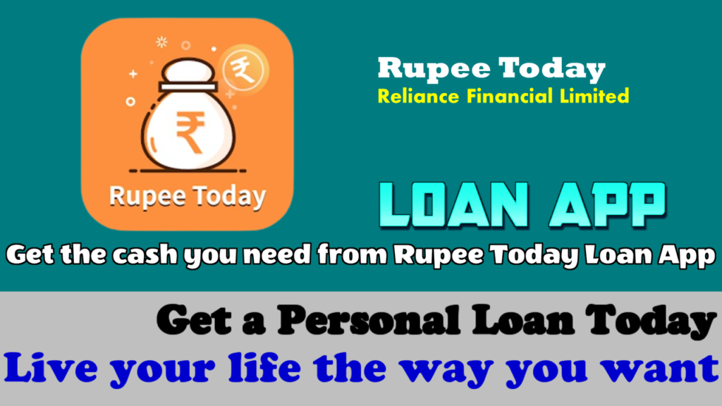 Rupee Today-Loan App