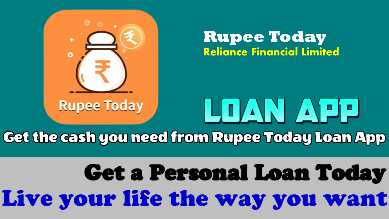 Rupee Today: How to get a loan from Rupee Today Loan App!