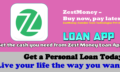 Easily get a loan using Zest Money Loan App!